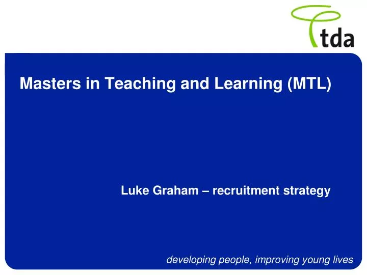 masters in teaching and learning mtl