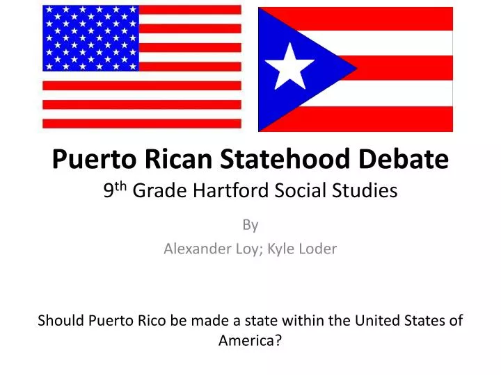 puerto rican statehood debate 9 th grade hartford social studies