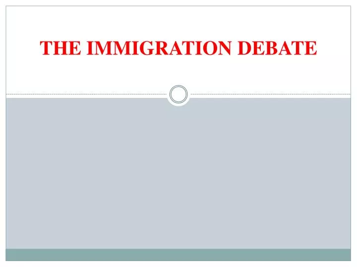 the immigration debate