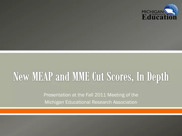 new meap and mme cut scores in depth