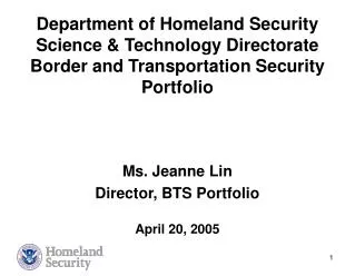 Ms. Jeanne Lin Director, BTS Portfolio April 20, 2005