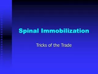 Spinal Immobilization