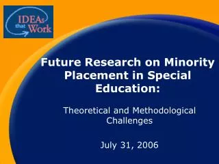Future Research on Minority Placement in Special Education: