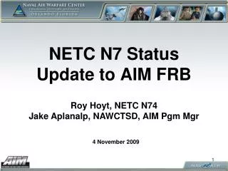 NETC N7 Status Update to AIM FRB