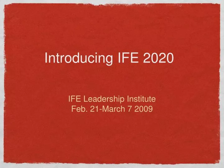 introducing ife 2020