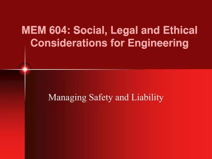 mem 604 social legal and ethical considerations for engineering