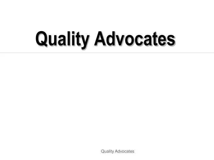 quality advocates