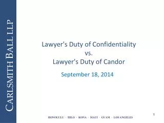 Lawyer's Duty of Confidentiality vs. Lawyer's Duty of Candor