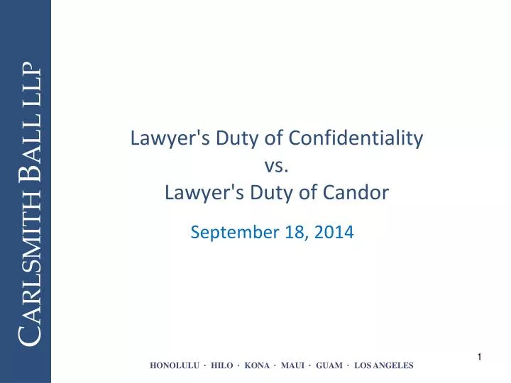 lawyer s duty of confidentiality vs lawyer s duty of candor