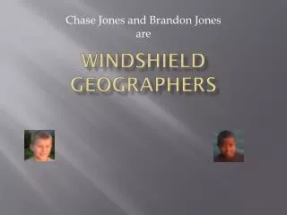 Windshield Geographers