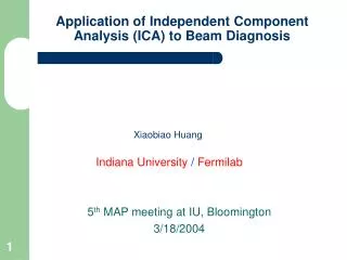 Application of Independent Component Analysis (ICA) to Beam Diagnosis
