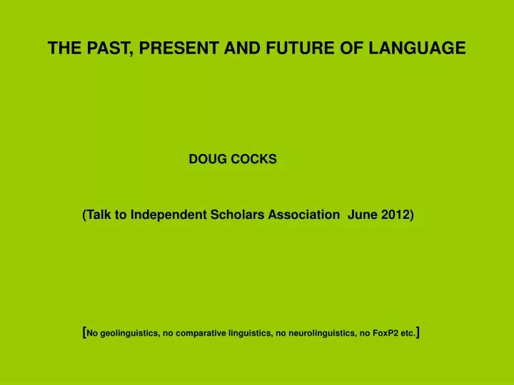 the past present and future of language