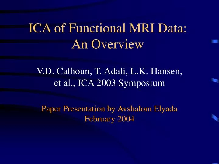ica of functional mri data an overview