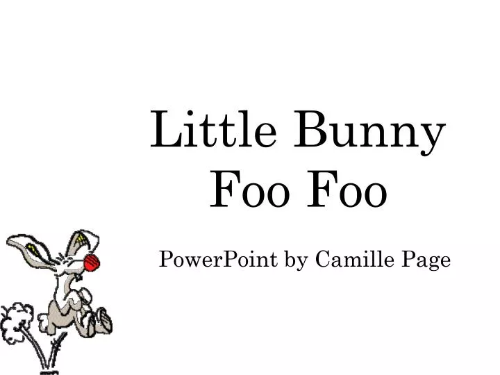 little bunny foo foo powerpoint by camille page