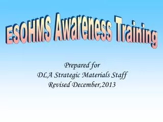 Prepared for DLA Strategic Materials Staff Revised December,2013