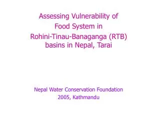 Assessing Vulnerability of Food System in Rohini-Tinau-Banaganga (RTB) basins in Nepal, Tarai