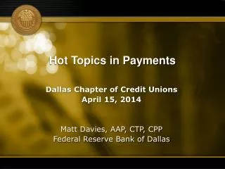 Hot Topics in Payments