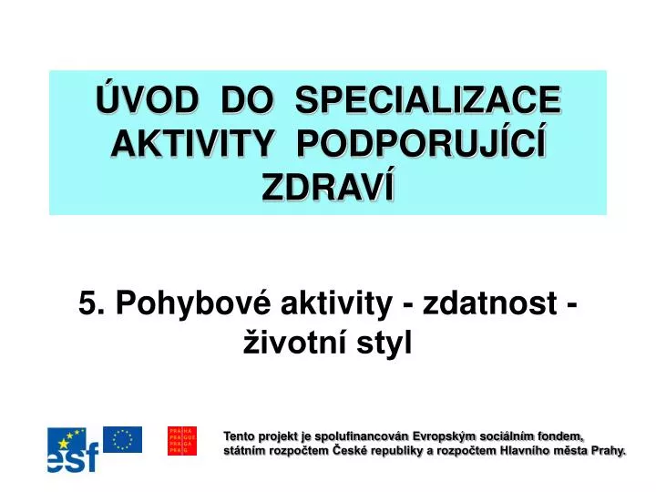 vod do specializace aktivity podporuj c zdrav