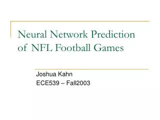 Neural Network Prediction of NFL Football Games