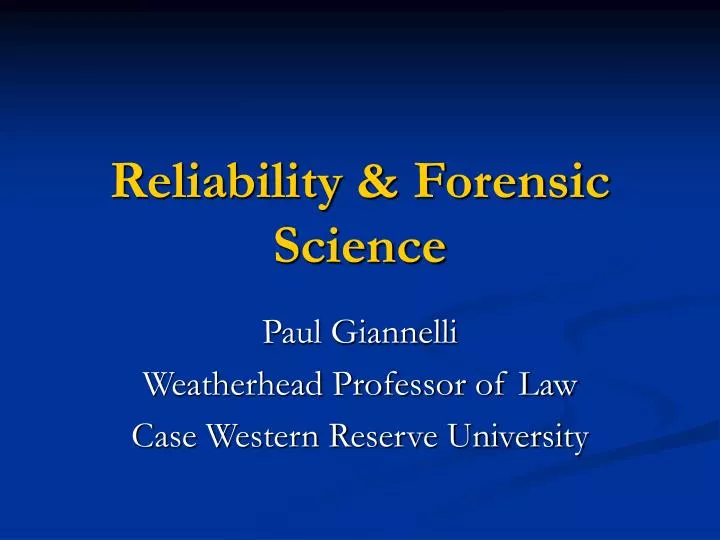 reliability forensic science