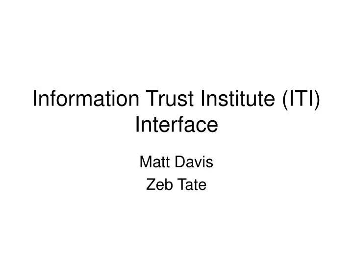 information trust institute iti interface