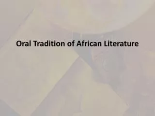 Oral Tradition of African Literature