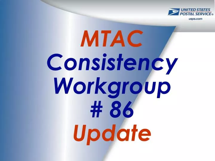 mtac consistency workgroup 86 update