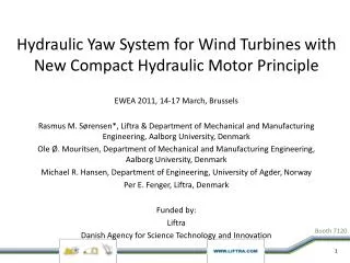 Hydraulic Yaw System for Wind Turbines with New Compact Hydraulic Motor Principle