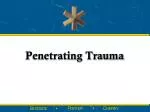 Penetrating Trauma - slide 1