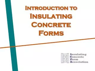 Introduction to Insulating Concrete Forms