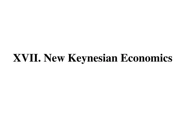 x vii new keynesian economics