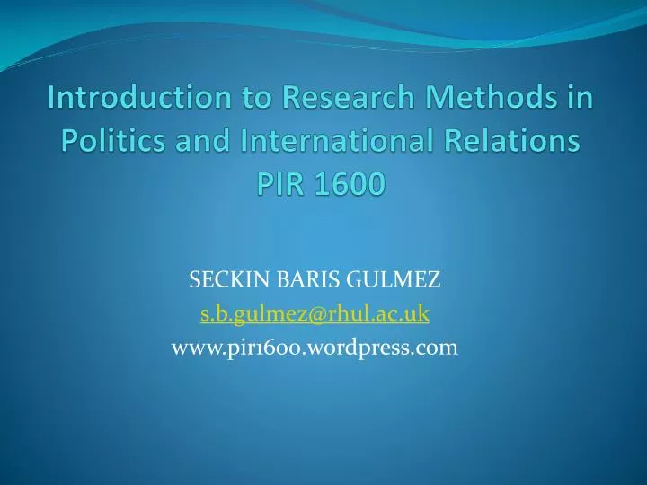 introduction to research methods in politics and international relations pir 1600