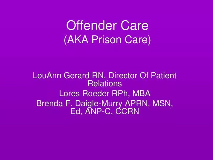 offender care aka prison care