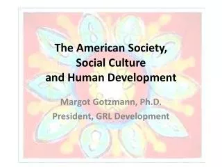 The American Society, Social Culture and Human Development