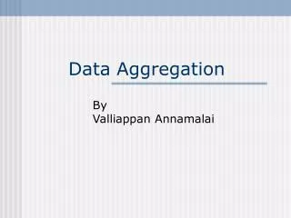 Data Aggregation