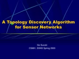 A Topology Discovery Algorithm for Sensor Networks