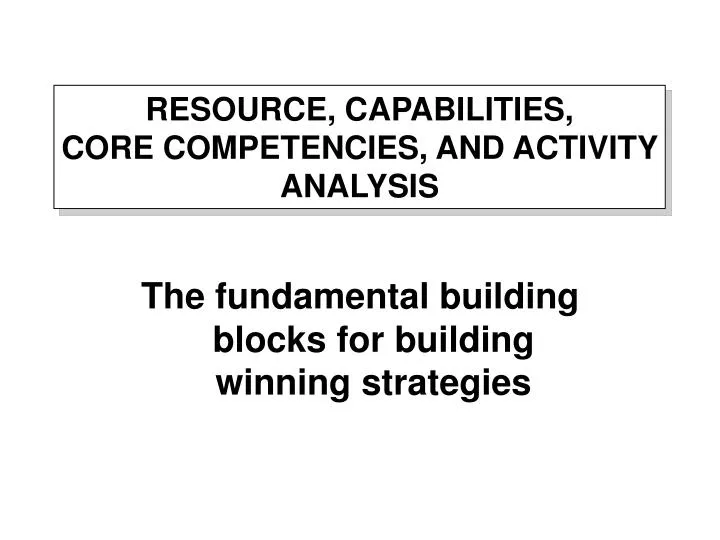 resource capabilities core competencies and activity analysis