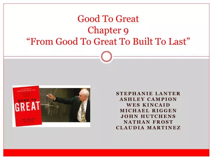 good to great chapter 9 from good to great to built to last
