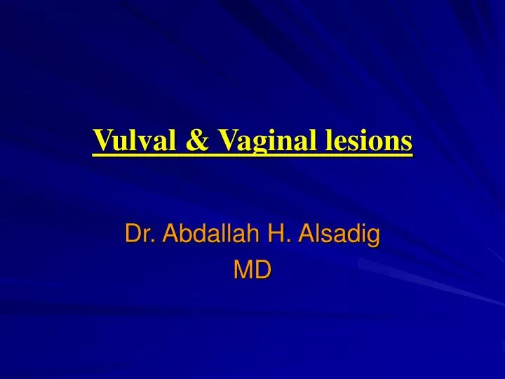 vulval vaginal lesions