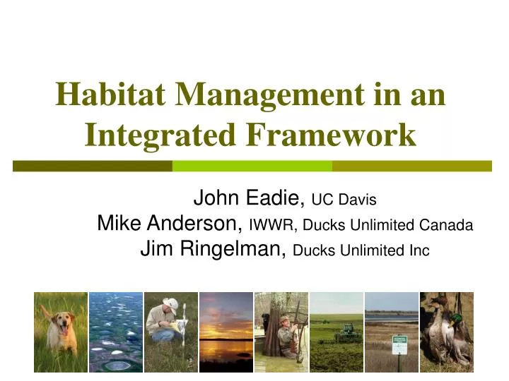 habitat management in an integrated framework