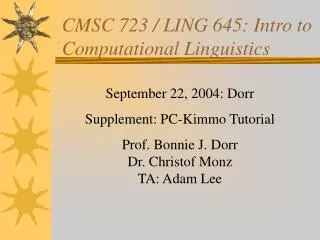 CMSC 723 / LING 645: Intro to Computational Linguistics