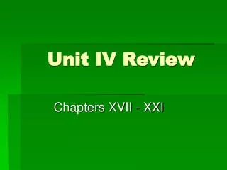 Unit IV Review
