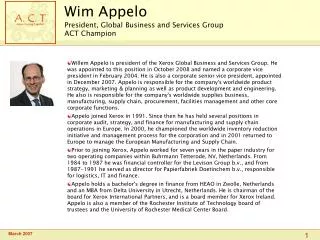 Wim Appelo President, Global Business and Services Group ACT Champion
