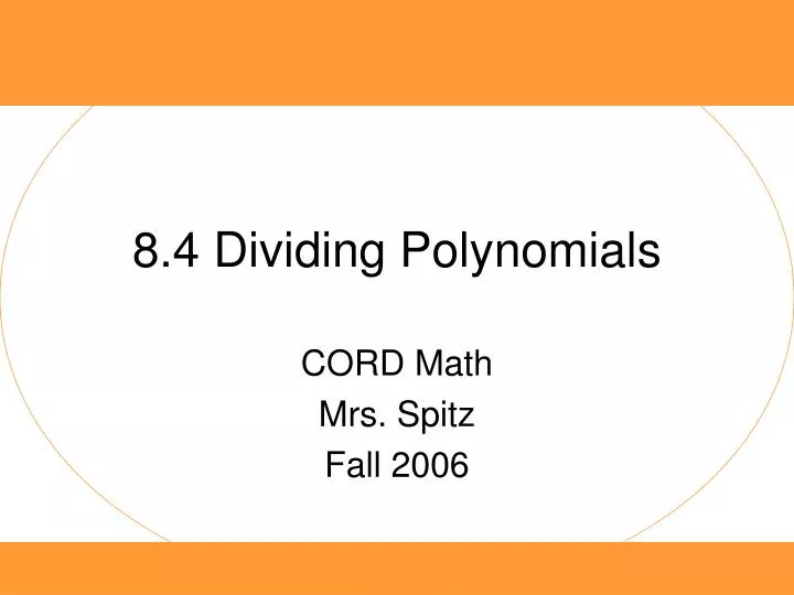 8 4 dividing polynomials