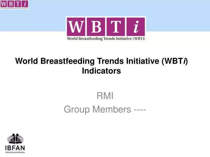 world breastfeeding trends initiative wbt i indicators