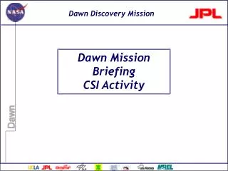 Dawn Mission Briefing CSI Activity