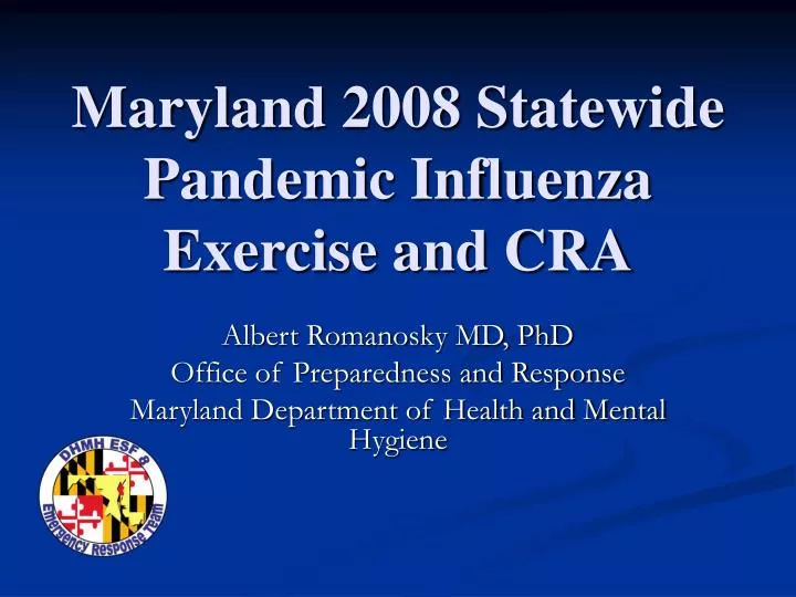 maryland 2008 statewide pandemic influenza exercise and cra