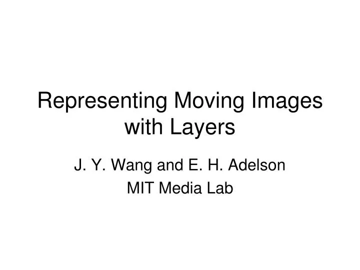 representing moving images with layers