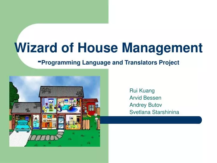 wizard of house management programming language and translators project
