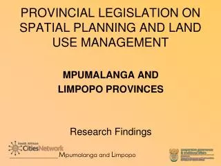 PROVINCIAL LEGISLATION ON SPATIAL PLANNING AND LAND USE MANAGEMENT